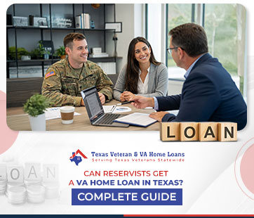 canreservistsgetavahomeloanintexascompleteguide | texas veteran va home loans can reservists get a va home loan in texas